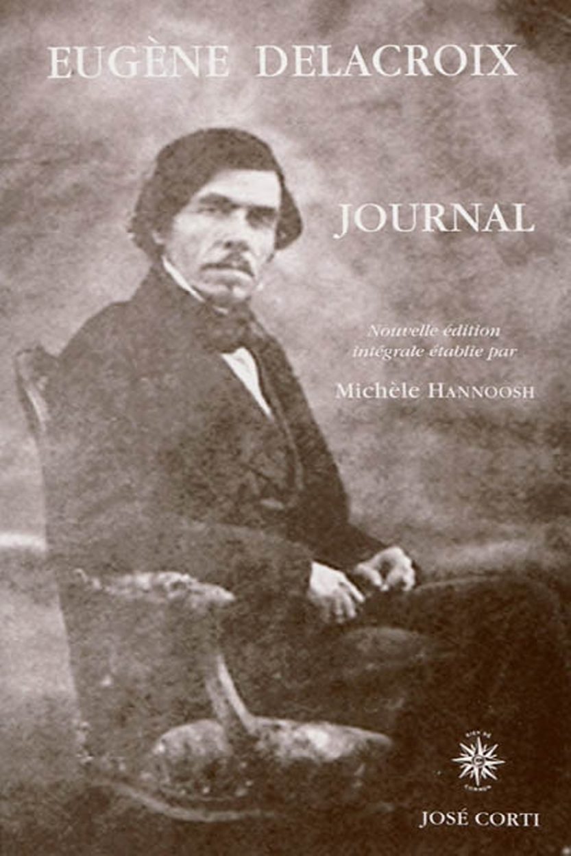 Eugène Delacroix: Journal. By Michele Hannoosh