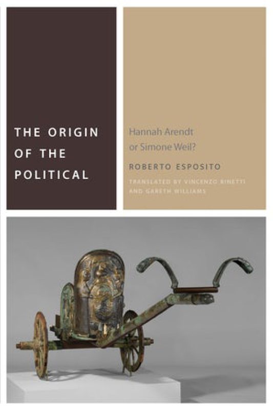 THE ORIGIN OF THE POLITICAL. Translated by Vincenzo Binetti and Gareth Williams