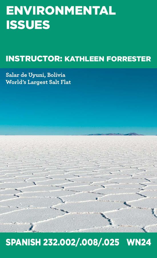 Environmental Issues, Instructor: Kathleen Forrester, Spanish 323.002/008/0025