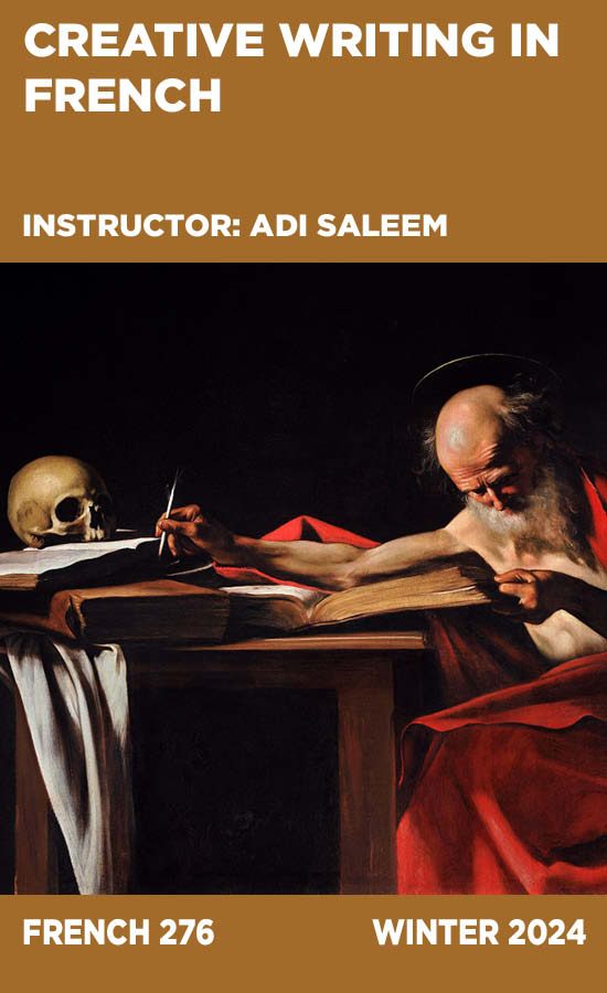 Creative Writing in French, Instructor: Adi Saleem, French 276