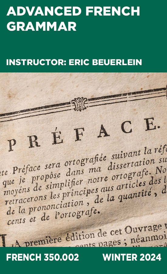 Advanced French Grammar, Instructor: Eric Beuerlein, French 350.002
