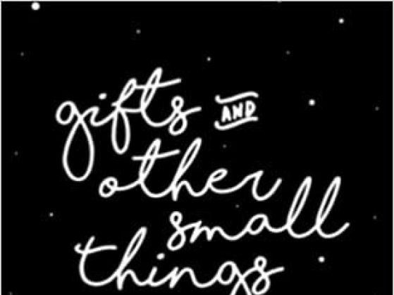 Gifts and Other Small Things