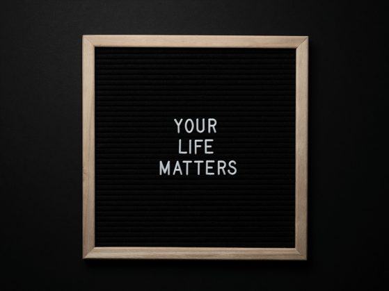 Your life matters