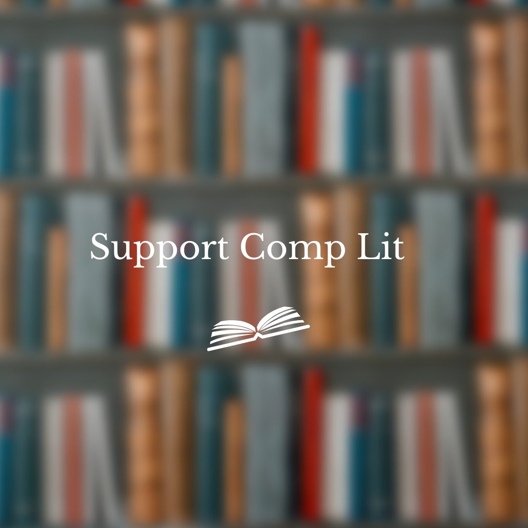 Blurred books with text, "Support Comp Lit"