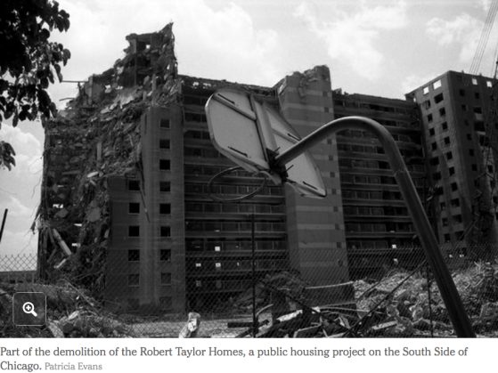 Part of the demolition of the Robert Taylor Homes, a public housing project on the South Side of Chicago. Credit Patricia Evans