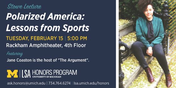 "Polarized America: Lessons from Sports" Tuesday, February 15, 5:00 pm.