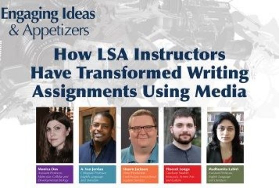 How LSA Instructors Have Transformed Writing Assignments Using Media
