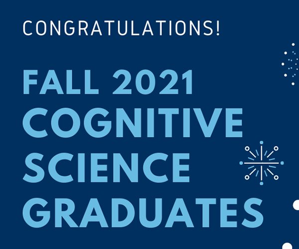 Fall 2021 Cognitive Science Graduates